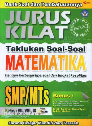 Cover Buku Jurus Kilat Taklukan Soal-Soal Matematika SMP/MTs Kelas VII, VIII, IX