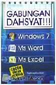 Cover Buku Gabungan Dahsyat!!! Windows 7- Ms Word - Ms Excel