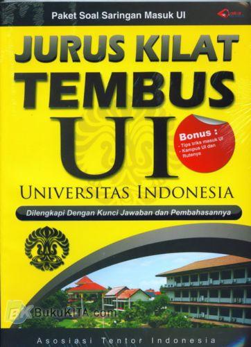 Cover Buku Jurus Kilat Tembus UI (Universitas Indonesia) Dilengkapi Dengan Kunci Jawaban dan Pembahasannya