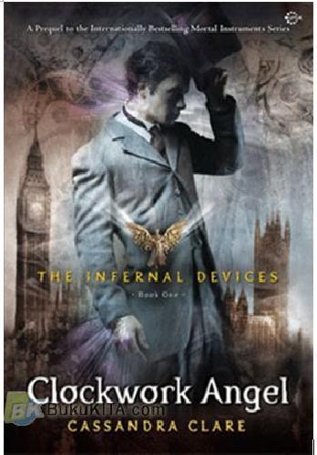 Cover Buku Clockwork Angel - The Infernal Devices ( Book 1 )