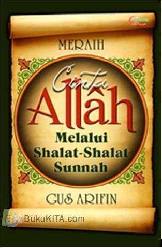 Cover Buku Meraih Cinta Allah Melalui Shalat-Shalat Sunnah