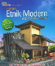 Rumah Etnik Modern di Lahan 60-100m2 (Jawa, Bali, Sunda, Betawi, Minang)