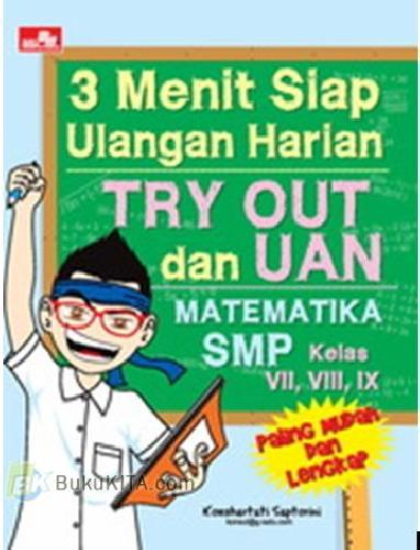 Cover Buku 3 Menit Siap Ulangan Harian, Try Out,& UAN Matematika SMP