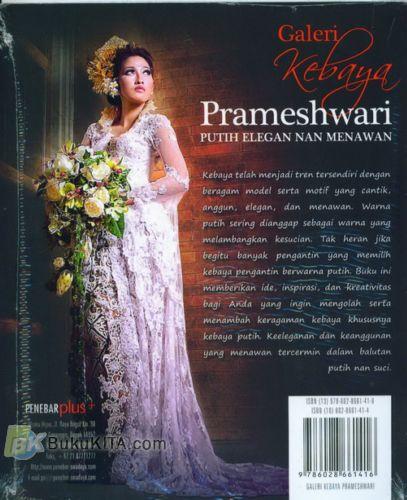 Cover Belakang Buku Galeri Kebaya Prameshwari (Putih Elegan Nan Menawan)