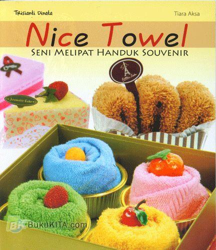 Cover Buku Nice Towel (Seni Melipat Handuk Souvenir)