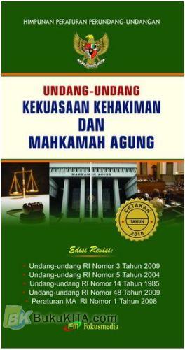 Cover Buku Undang-Undang Kekuasaan Kehakiman dan Mahkamah Agung (edisi revisi 2010)