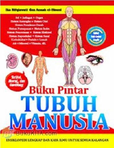 Cover Buku BUKU PINTAR TUBUH MANUSIA