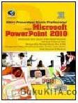 Cover Buku PANDUAN APLIKATIF & SOLUSI : BIKIN PRESENTASI BISNIS PROFESIONAL DENGAN MICROSOFT POWERPOINT 2010