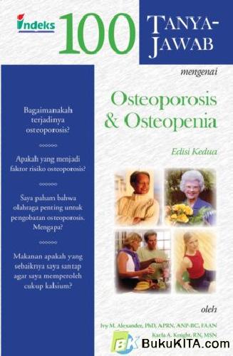 Cover Buku 100 Tanya Jawab Mengenai Osteoporosis dan Osteopenia 2/e