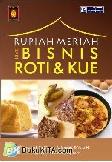 Cover Buku Rupiah Meriah Dari Bisnis Roti & Kue