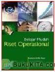 Cover Buku BELAJAR MUDAH RISET OPERASIONAL