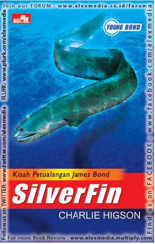 Cover Buku Kisah Petualangan James Bond : Silverfin