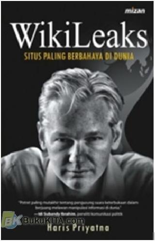 Cover Buku Wikileaks : Situs Paling Berbahaya Di Dunia