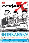 Project X : Shinkansen