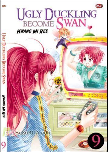 Cover Buku Ugly Duckling Become Swan 9