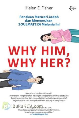 Cover Buku Why Him Why Her ? - Panduan Mencari Jodoh dan Menemukan SOULMATE