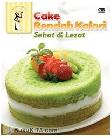 Cake Rendah Kalori Sehat & Lezat