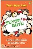 Guyon Lan Guyu : Cerita-cerita Kocak Penangkal Stres
