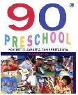 Cover Buku 90 Preschool Favorit di Jakarta dan Sekitarnya