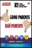 Cover Buku Good Parents Bad Parents
