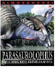 Cover Buku Dinosaurus : Parasaurolophus dan Herbivora Paruh Bebek Serta Berparuh Lainnya