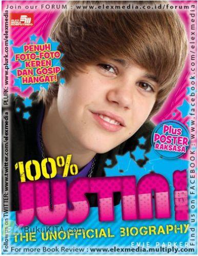 Cover Buku 100% Justin Bieber The Unofficial Biography