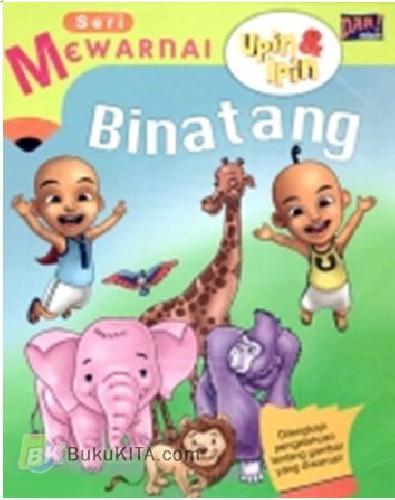 Cover Buku Seri Mewarnai : Upin & Ipin Binatang