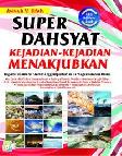 Cover Buku Super Dahsyat Kejadian Menakjubkan