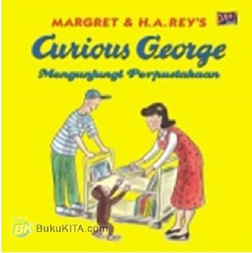 Cover Buku Curious George : MENGUNJUNGI PERPUSTAKAAN