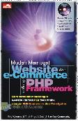 Mudah Membuat Website dan e-Commerce dengan PHP Framework