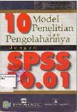 Cover Buku 10 Model Penelitian Dan Pengolahannya Dengan SPSS 10.01 (edisi 1)