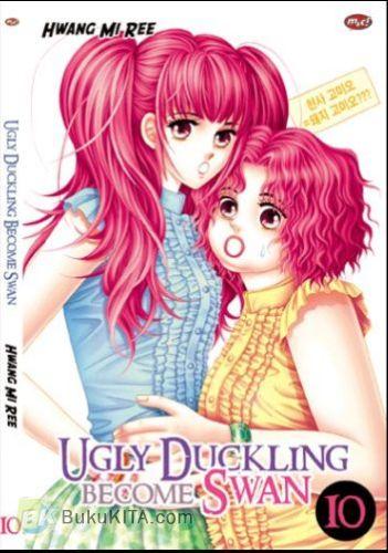 Cover Buku Ugly Duckling Become Swan 10