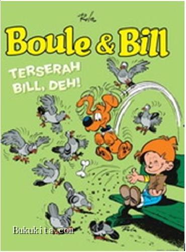Cover Buku LC: Boule & Bill - Terserah Bill, deh!