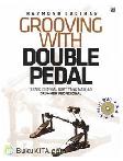 Grooving with Double Pedal (Bonus DVD)
