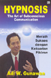 Cover Buku Hypnosis : The Art of Subconscious Communication