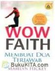 Cover Buku Wow Faith, Membuat Doa Terjawab