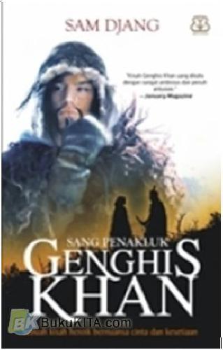 Cover Buku Genghis Khan : Sang Penakluk