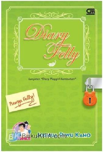 Cover Buku Diary Felly (lanjutan TeenLit: Diary Playgirl Kambuhan)