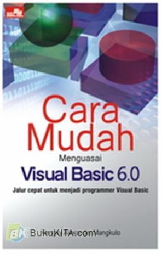 Cover Buku Cara Mudah Menguasai Visual Basic 6.0
