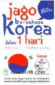 Cover Buku Jago Berbahasa Korea Dalam 1 Hari Untuk Pemula