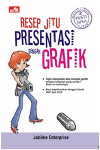 Cover Buku Resep Jitu Presentasi dengan Grafik - Pasti Bisa