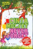 Cinta Monyet : Never Forget (18 Diary Nostalgila Cinta Pertama)