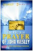 The Effective Prayer of John Wesley