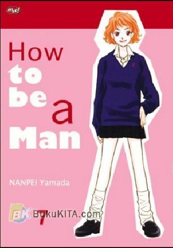 Cover Buku How To Be A Man 7