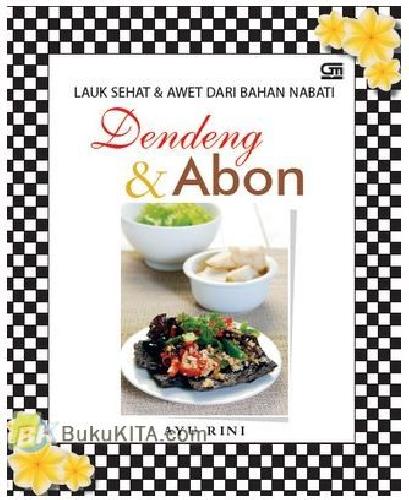 Cover Buku Lauk Sehat & Awet dari Bahan Nabati : Dendeng & Abon
