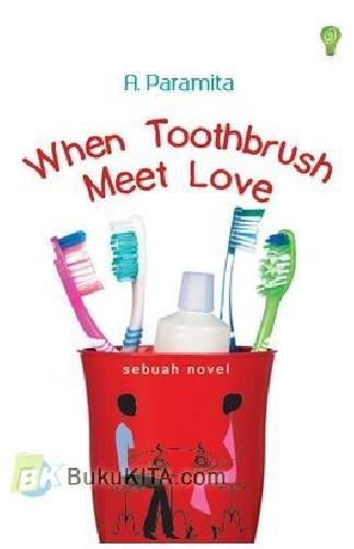 Cover Buku When Toothbrush Meet Love