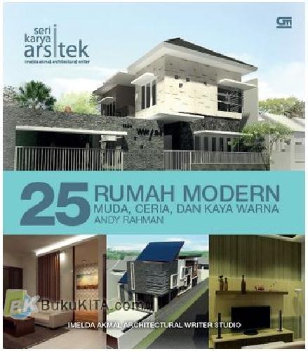 Cover Buku Seri Karya Arsitek : 25 Rumah Modern Muda, Ceria, & Kaya Warna
