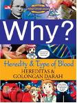 Why? Heredity & Type Of Blood: hereditas dan golongan darah