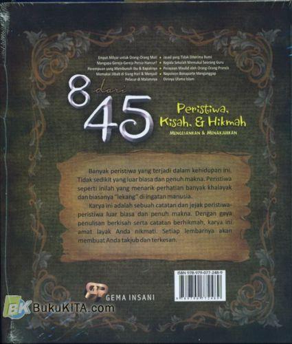 Cover Belakang Buku 8 dari 45 Peristiwa Kisah, & Hikmah Mengesankan & Menakjubkan