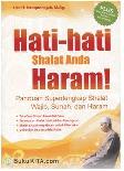 Cover Buku Hati-hati Shalat Anda Haram!